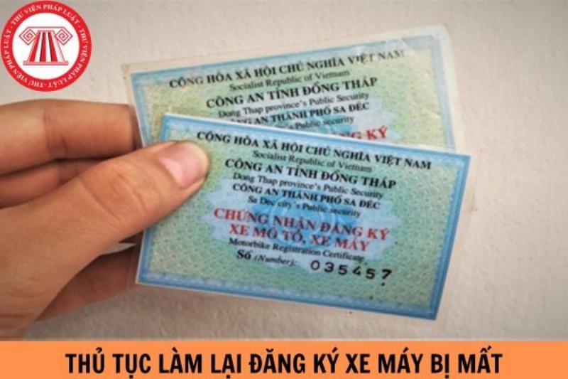 Hướng dẫn thủ tục làm lại đăng ký xe máy khi bị mất giấy tờ